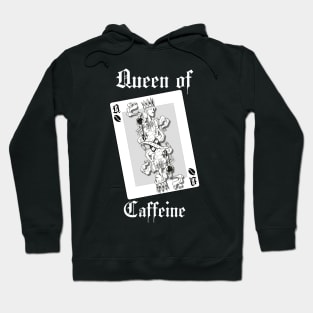 Queen of Caffeine Hoodie